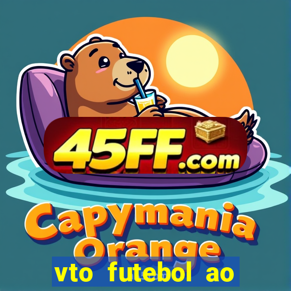vto futebol ao vivo biz